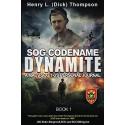 SOG Codename Dynamite: A MACV-SOG 1-0's Personal Journal Paperback – July 5, 202