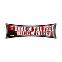 Home of the Free Because of the Brave Metal Sign 