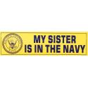 My Sister is in the Navy Bumper Sticker