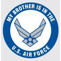 My Brother is in the US Air Force with Wing Logo Decal