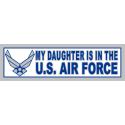 My Daughter is in the Air Force with Wing Logo Bumper Sticker