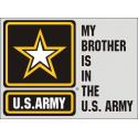 My Brother is in the Army with Side Star Logo Decal
