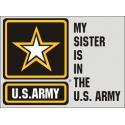 My Sister is in the Army with Side Star Logo Decal