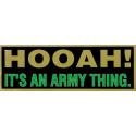 Hooah It’s an Army Thing Bumper Sticker