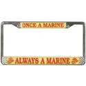 Once A Marine Always A Marine License Plate Frame