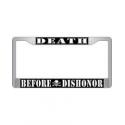 Death Before Dishonor Auto License Plate Frame
