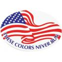 These Colors Never Run Oval Flag Auto Magnet