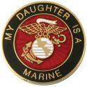 My Daughter is a Marine EGA Round Lapel Pin 