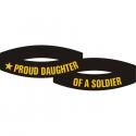 Proud Daughter of a Soldier Silicone Wrist Bracelet