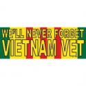 Don't Forget Vietnam Vet Bumper Sticker Don't Forget Vietnam Vet Bumper Sticker