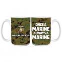 Once a MARINE Always a MARINE Bold Font with Digital Pattern Full Color on White 15oz. Mug Once a MARINE Always a MARINE Bold Font with Digital Pattern Full Color on White