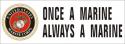 Once A Marine Always A Marine EGA Bumper Sticker