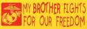 USMC My Brother Fights For Our Freedom Bumper Sticker