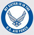 My Sister is in the US Air Force with Wing Logo Decal