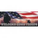 WELCOME HOME TROOPS DECAL