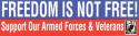 Freedom Is Not Free Support Our Armed Forces and Veterans Bumper Sticker