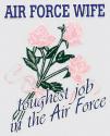 Air Force Wife Toughest Job in the Air Force Decal