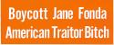 Jane Fonda - American Traitor Bitch Decal