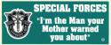  Special Forces "I'm the man your Mother warned you about" Decal