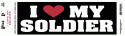 I Love My Soldier Bumper Sticker 