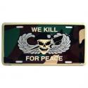 We Kill For Peace License Plate