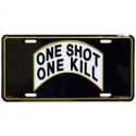 One Shot One Kill License Plate