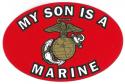 MY SON IS A MARINE OVAL MAGNET