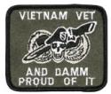 Vietnam Vet and Damn Proud Of It Patch 