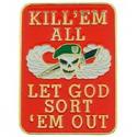 Special Forces kill'em all Pin