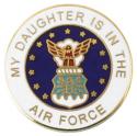 My Daughter is in the Air Force with Crest Round Lapel Pin 