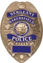 Bakersfield Police (Sergeant) Department Officer's Badge all Metal Sign with you