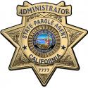 California State Parole (Administrator) Badge all Metal Sign with your badge num