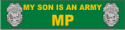 My Son is an Army MP Decal