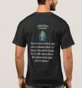 Special Forces SSI with Motto T-Shirt   “You've never lived until you've almost 