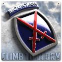 CLIMB TO GLORY  10th Mountain  -All Metal Sign