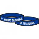 Proud Daughter of a Airman Silicone Wrist Bracelet